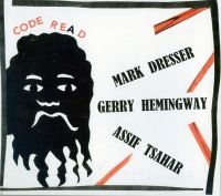 Dresser Mark & Gerry Hemingway & A - Code Re(A)D