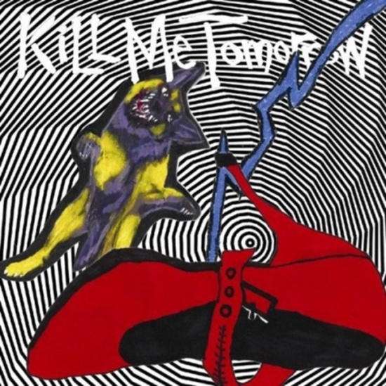 Kill Me Tomorrow - Skin's Getting Weird