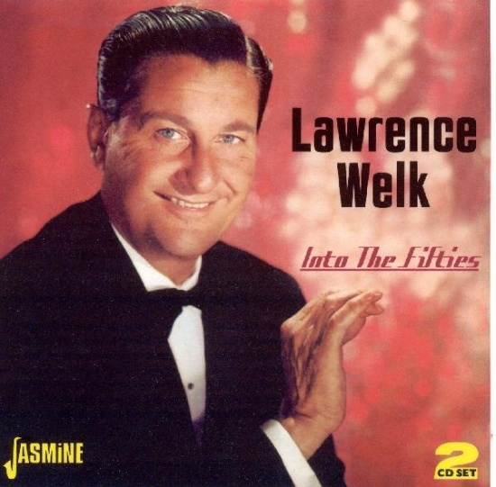Lawrence Welk - Into The Fifties