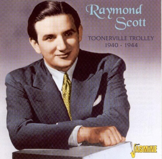 Raymond Scott - Toonerville Trolley '40-'