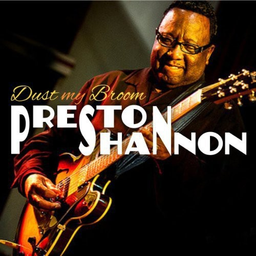 Shannon Preston - Dust My Broom