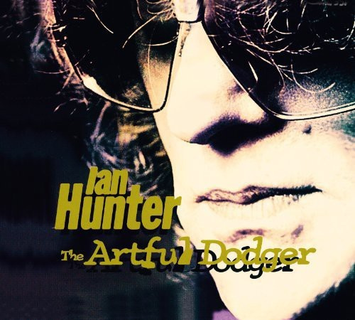 Ian Hunter - Artful Dodger (+ Extra)
