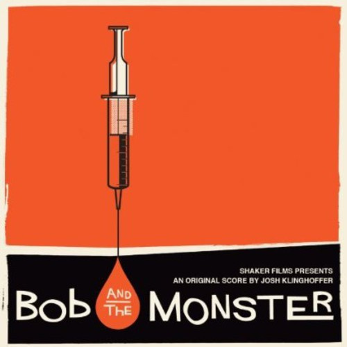 Filmmusikk - Bob And The Monster (Score By Josh