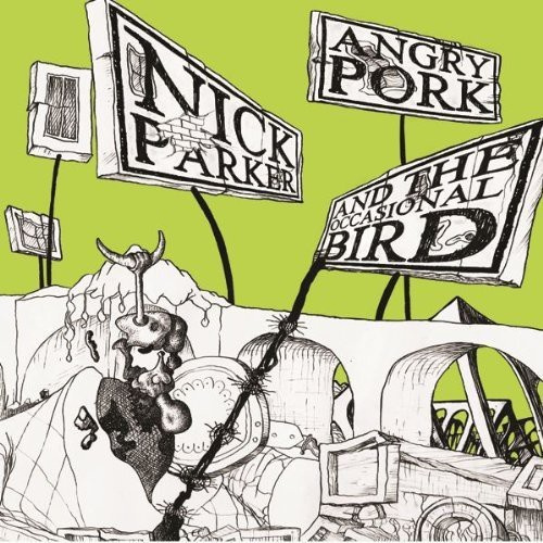 Parker Nick - Angry Port And The Occasional Bird