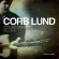 Lund Corb - Counterfeit Blues (Deluxe) Lund Corb - Counterfeit Blues (Deluxe)