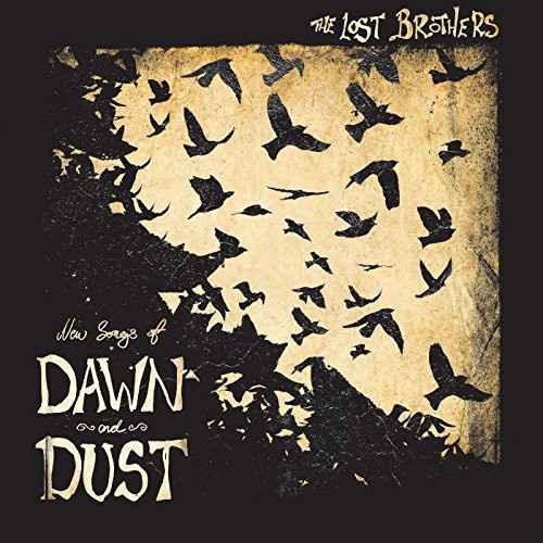 Lost Brothers - New Songs Of Dawn And Dust