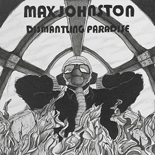 Johnston Max - Dismantling Paradise