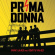 Prima Donna - Nine Lives And Forty Fives Prima Donna - Nine Lives And Forty Fives