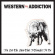 Western Addiction - I'm Not The Man That I Thought I'd Western Addiction - I'm Not The Man That I Thought I'd