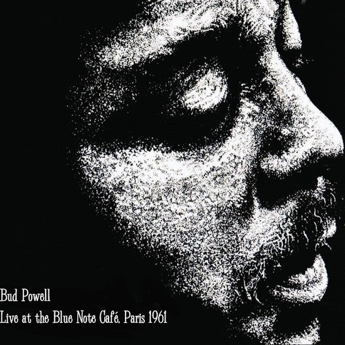 Powell Bud - Live At The Blue Note Café, Paris 1