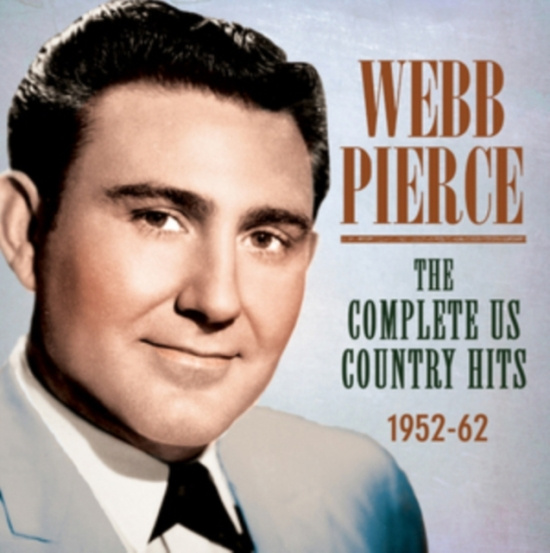 Pierce Webb - Complete Us Country Hits 1952-62