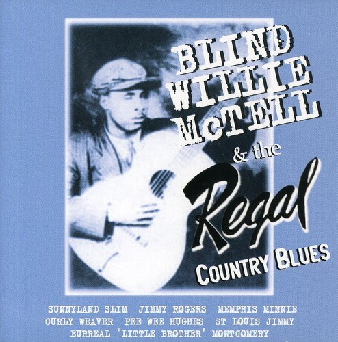Mctell Blind Willie - Regal Country Blues