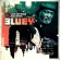 Bluey - Life Between The Notes Bluey - Life Between The Notes
