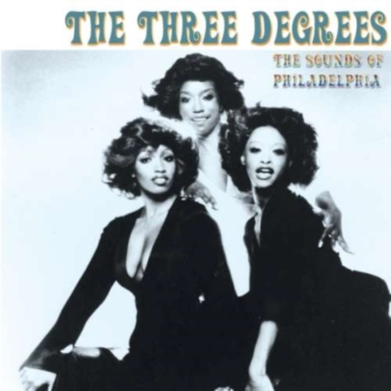 Three Degrees - Sounds Of Philadelphia