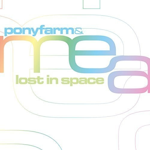 Ponyfarm And Mea - Lost In Space