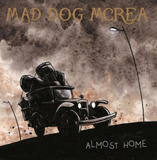 Mad Dog Mcrea - Almost Home