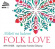 Various Composers - Milosc Na Ludowo - Folk Love Various Composers - Milosc Na Ludowo - Folk Love