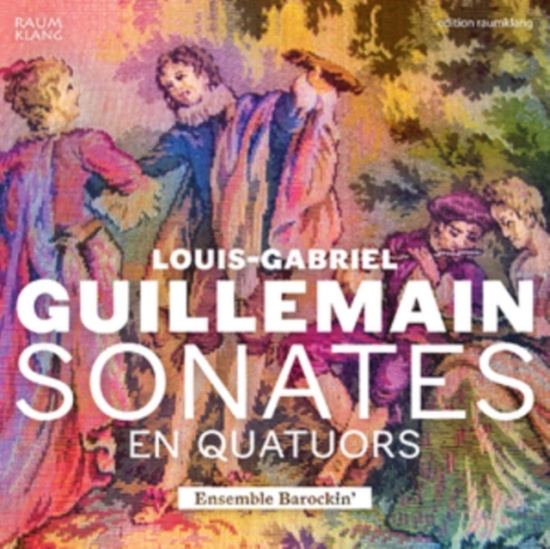 Guillemain Louis-Gabriel - Sonates En Quatuors