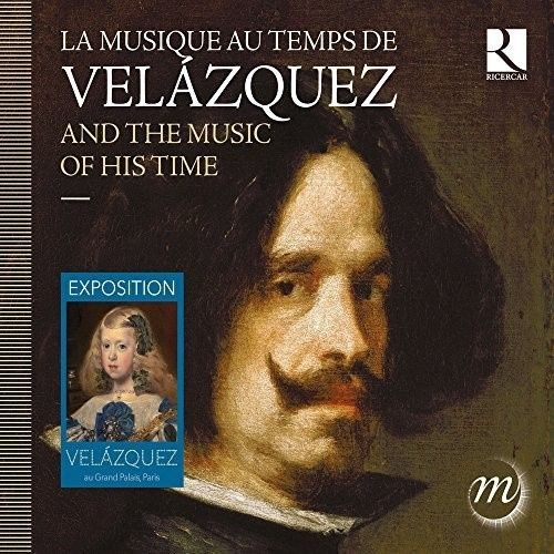 Various Composers - Velazquez And The Music Of His Time