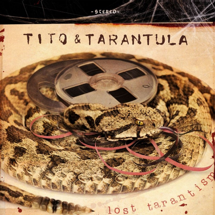 Tito And Tarantula - Lost Tarantism