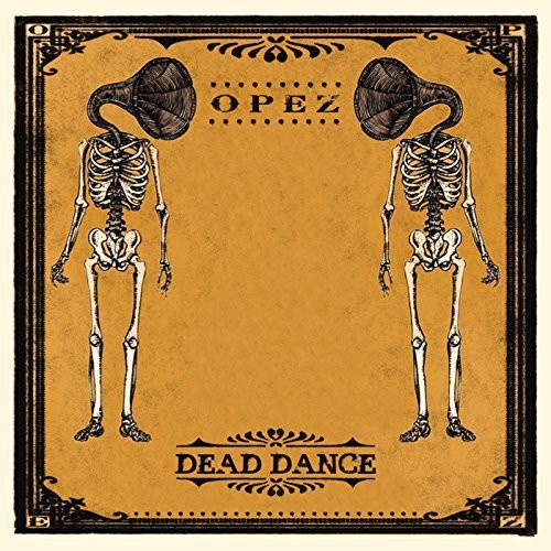 Opez - Dead Dance