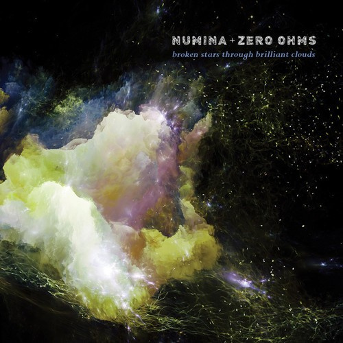 Numina & Zero Ohms - Broken Stars Through Brilliant Clou