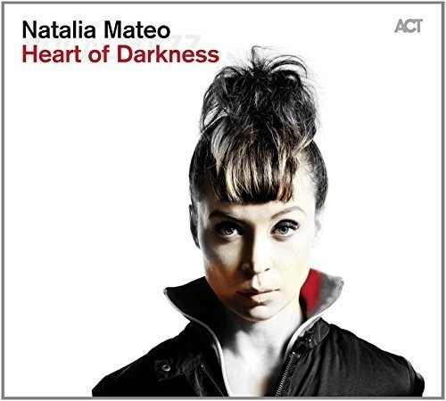 Natalia Mateo - Heart Of Darkness