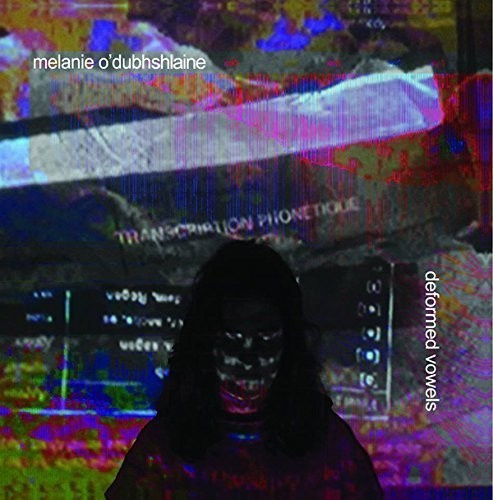 O'dubhshlaine Mel - Deformed Vowels