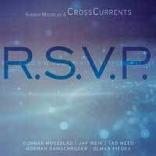 Mossblad Gunnar And Crosscurrents - R.S.V.P.