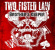 Two Fisted Law - Brother's Keeper Two Fisted Law - Brother's Keeper