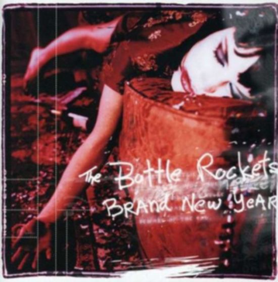 Bottle Rockets The - Brand New Year