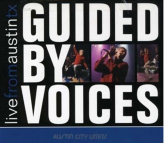 Guided By Voices - Live From Austin, Tx