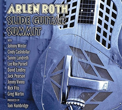Roth Arlen - Slide Guitar Summit