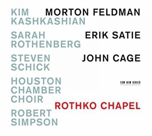 Kim Kashkashian Sarah Rothenberg - Rothko Chapel