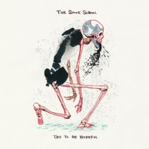 Spook School The - Try To Be Hopeful