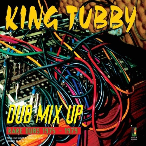 King Tubby Dub Mix Up - Rare Dubs 1975-1979