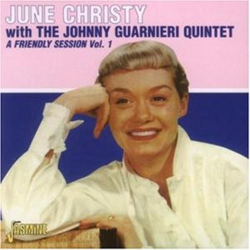Christy June W. Johnny Guarnieri - A Friendly Session, Vol. 1