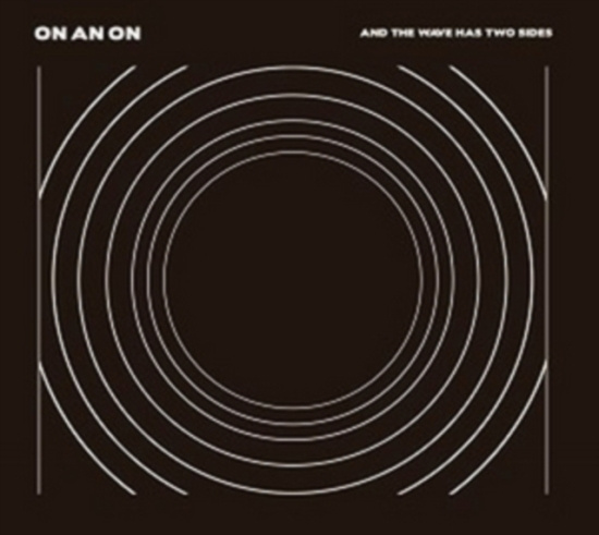 On And On - And Then Wave Has Two Sides