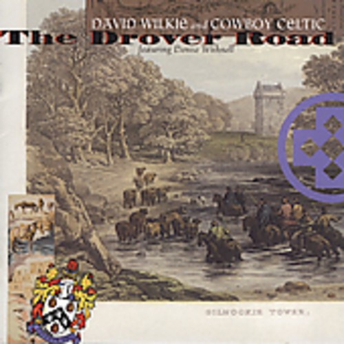 Wilkie  David/Cowboy Celtic - Drover Road