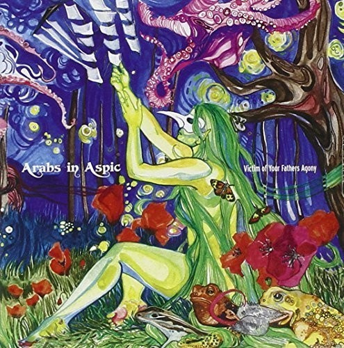 Arabs In Aspic - Victim Of Your Father's Agony