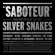 Silver Snakes - Saboteur Silver Snakes - Saboteur