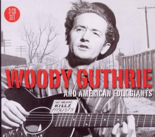 Guthrie Woody - Woody & American Folk Giants