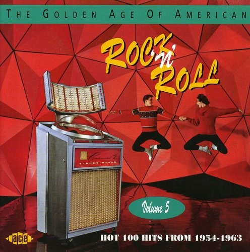 Various Artists - Golden Age Of American R'n'r V5