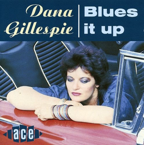 Gillespie Dana - Blues It Up