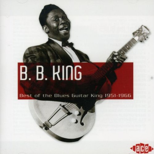King B.B. - Best Of The Blues Guitar King 1951-
