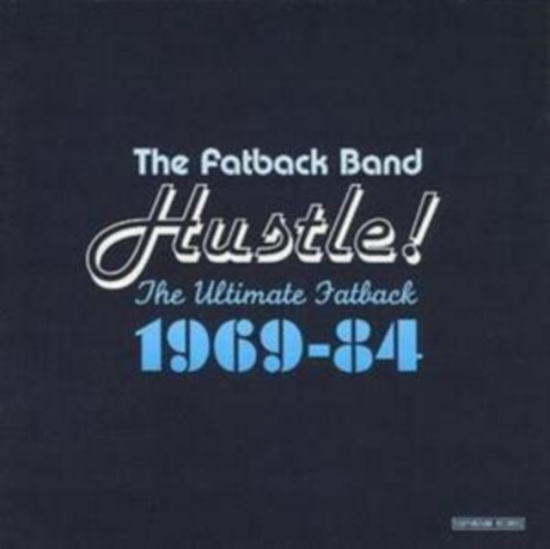 Fatback Band - Hustle! The Ultimate Fatback 1969-8