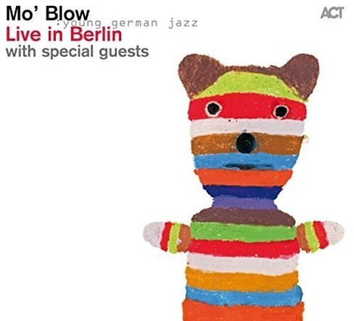 Mo' Blow - Live In Berlin