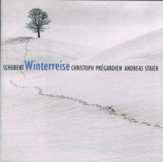 Christoph Prégardien & Andreas - Schubert : Die Winterreise