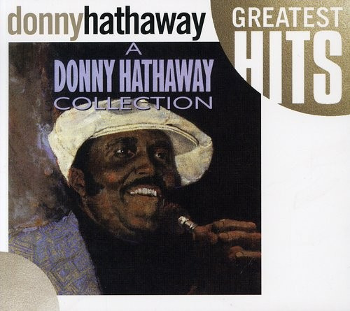 Donny Hathaway - A Donny Hathaway Collection