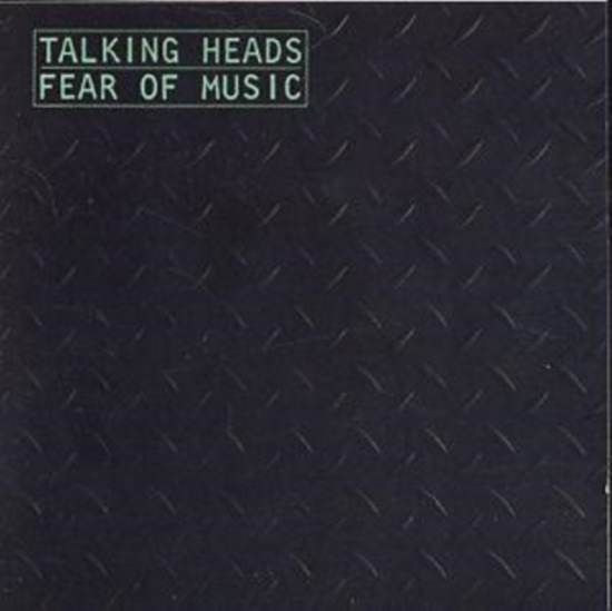 Talking Heads - Fear Of Music
